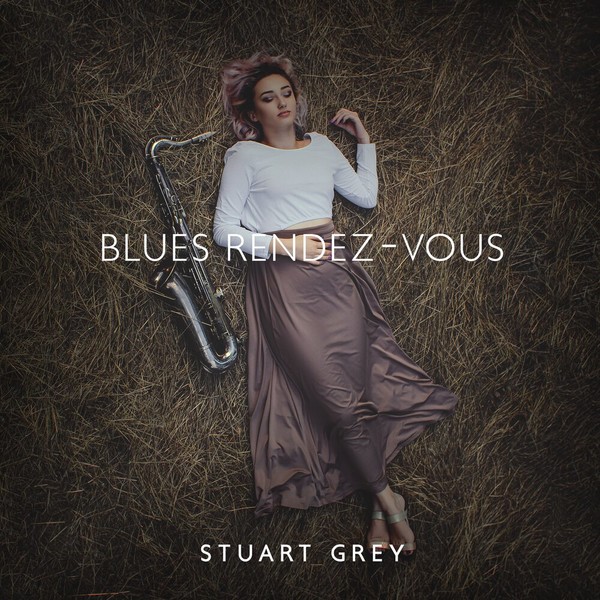 Stuart Grey - Blues Rendez-Vous (2021)